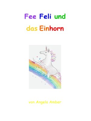 cover image of Fee Feli und das Einhorn